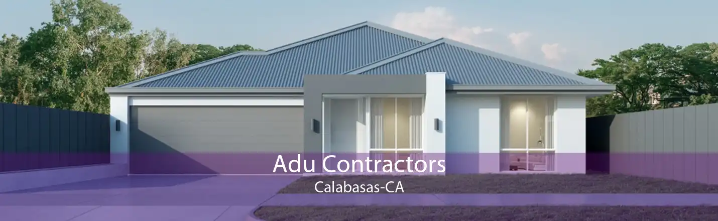 Adu Contractors Calabasas-CA