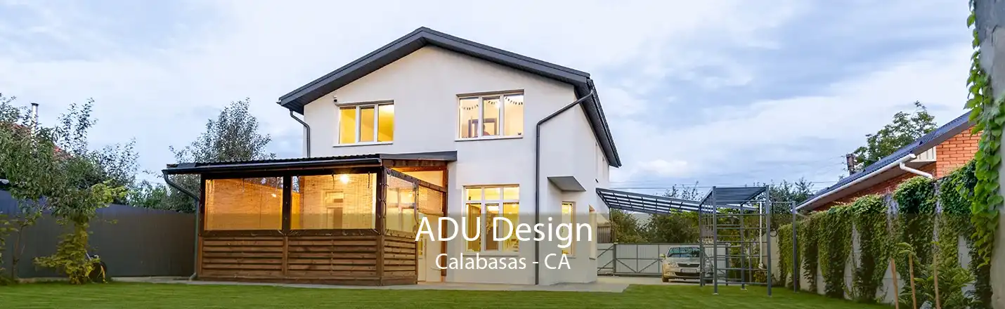 ADU Design Calabasas - CA